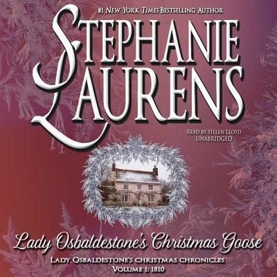 Cover for Stephanie Laurens · Lady Osbaldestone's Christmas Goose Lib/E (CD) (2017)