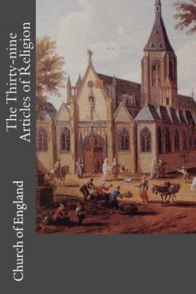 Cover for Church of England · The Thirty-nine Articles of Religion (Paperback Book) (2017)