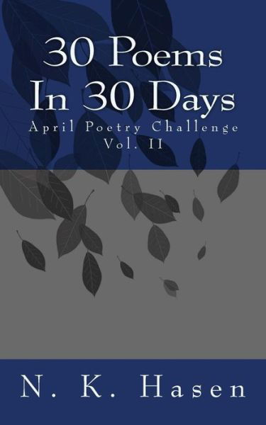 Cover for N K Hasen · 30 Poems In 30 Days (Paperback Bog) (2017)