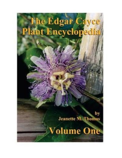 Cover for F Michael Pinkava · The Edgar Cayce Plant Encyclopedia by Jeanette M Thomas (Paperback Book) (2017)