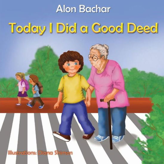 Cover for Alon Bachar · Today I Did a Good Deed (Paperback Book) (2017)