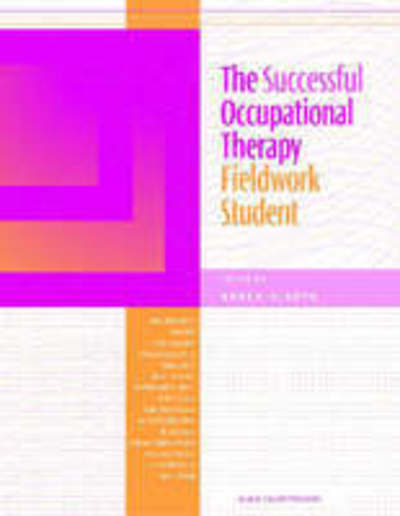 Cover for Karen Sladyk · The Successful Occupational Therapy Fieldwork Student (Paperback Book) (2002)