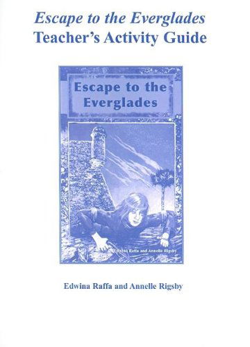 Cover for Edwina Raffa · Escape to the Everglades Teacher's Activity Guide (Taschenbuch) [Teacher edition] (2006)