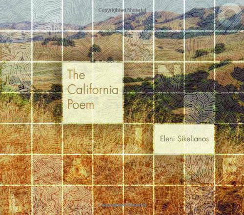 The California Poem - Eleni Sikelianos - Bücher - Coffee House Press - 9781566891622 - 21. Oktober 2004