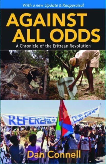 Cover for Dan Connell · Against All Odds: A Chronicle of the Eritrean Revolution (Pocketbok) (2021)