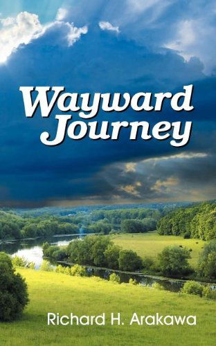 Cover for Richard Arakawa · Wayward Journey (Paperback Book) (2012)