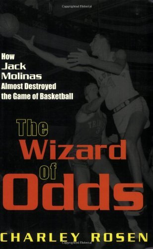 Cover for Charley Rosen · The Wizard of Odds: How Jack Molinas Almost Destroyed the Game of Basketball (Paperback Book) (2002)