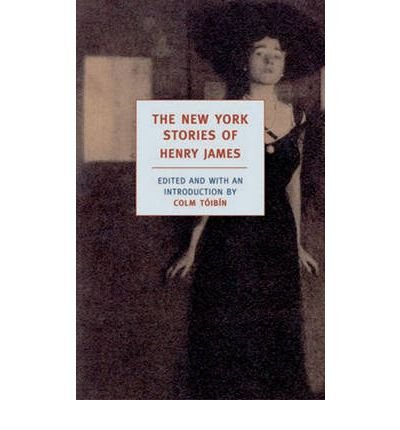 Cover for Henry James · The New York Stories Of Henry James (Pocketbok) [Main edition] (2005)