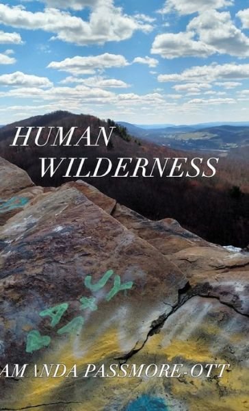 Cover for Amanda Passmore-Ott · Human Wilderness (Book) (2024)
