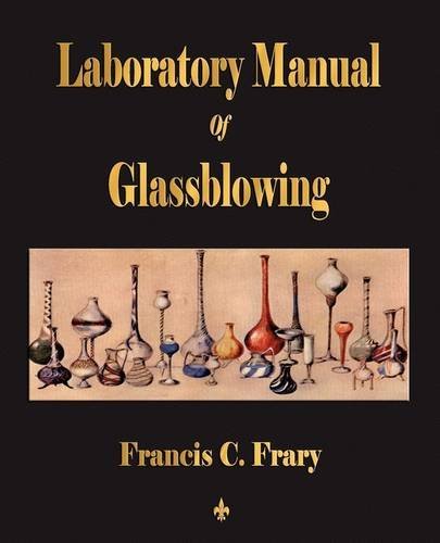 Cover for Francis C Frary · Laboratory Manual Of Glassblowing (Paperback Book) (2009)