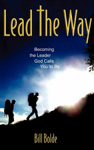 Cover for Bill Bolde · Lead the Way (Paperback Book) (2010)