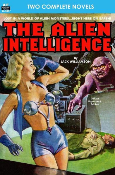 Alien Intelligence, The, & Into the Fourth Dimension - Ray Cummings - Książki - Armchair Fiction & Music - 9781612871622 - 20 września 2013