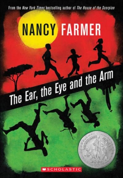 Cover for Nancy Farmer · The Ear, the Eye, and the Arm (Hardcover Book) (2012)