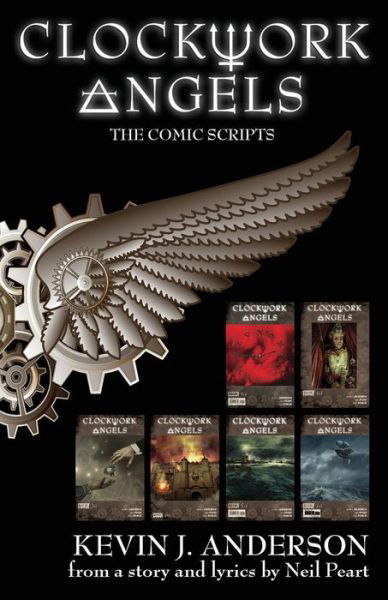 Clockwork Angels: the Comic Scripts - Neil Peart - Bøker - WordFire Press - 9781614752622 - 2. desember 2014