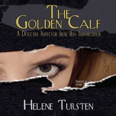 The Golden Calf - Helene Tursten - Musik - AUDIOGO - 9781620647622 - 5. februar 2013