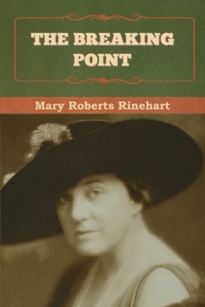 Cover for Mary Rinehart · The Breaking Point (Paperback Book) (2022)