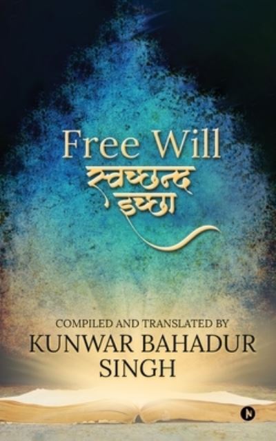 Cover for Kunwar Bahadur Singh · Free Will (Paperback Book) (2021)
