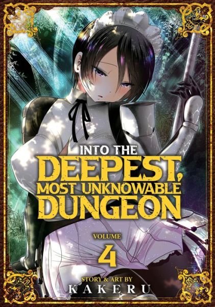 Cover for Kakeru · Into the Deepest, Most Unknowable Dungeon Vol. 4 - Into the Deepest, Most Unknowable Dungeon (Taschenbuch) (2022)
