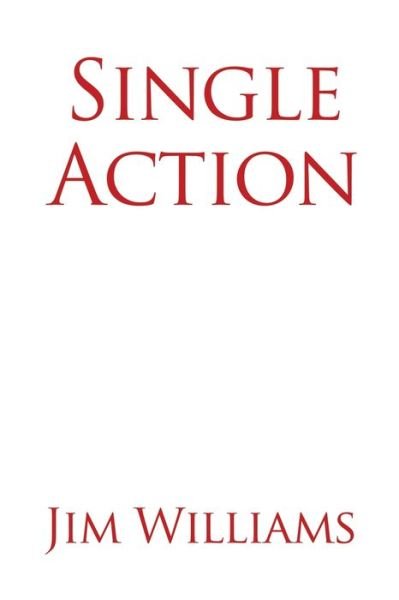 Cover for Jim Williams · Single Action (Taschenbuch) (2022)