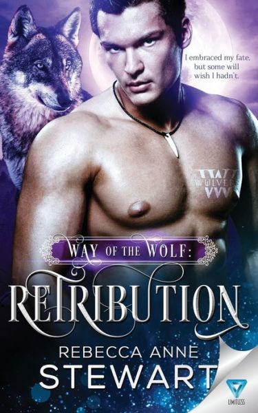 Way of the Wolf - Rebecca Anne Stewart - Books - Limitless Publishing, LLC - 9781640348622 - August 2, 2019