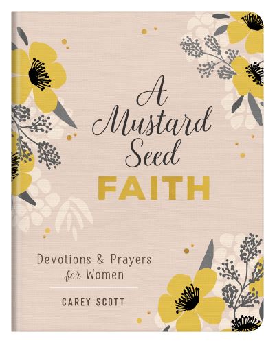 Cover for Carey Scott · A Mustard Seed Faith (Paperback Book) (2021)