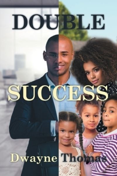 Cover for Dwayne Thomas · Double Success (Paperback Book) (2020)
