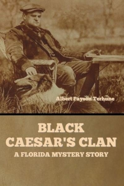 Cover for Albert Payson Terhune · Black Caesar's Clan (Taschenbuch) (2020)