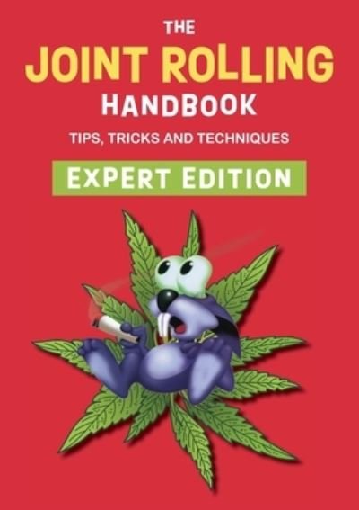 Cover for Bobcat Press · The Joint Rolling Handbook: Expert Edition (Paperback Book) (2022)