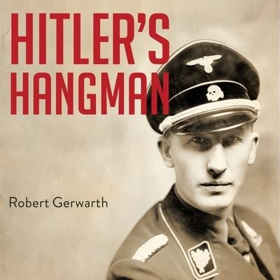 Hitler's Hangman - Robert Gerwarth - Music - Tantor Audio - 9781665297622 - August 30, 2016