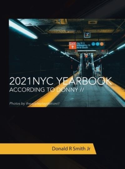 Cover for Donald R Smith Jr · 2021 Nyc Yearbook (Hardcover Book) (2022)
