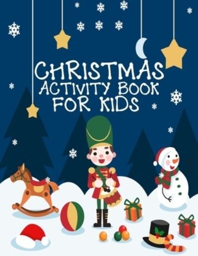 Cover for Cute Kids Coloring Book · Christmas Activity Book For Kids 1 In 3 (Paperback Bog) (2019)