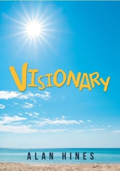 Cover for Alan Hines · Visionary (Book) (2019)