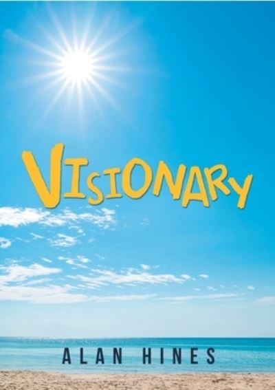 Cover for Alan Hines · Visionary (Book) (2019)