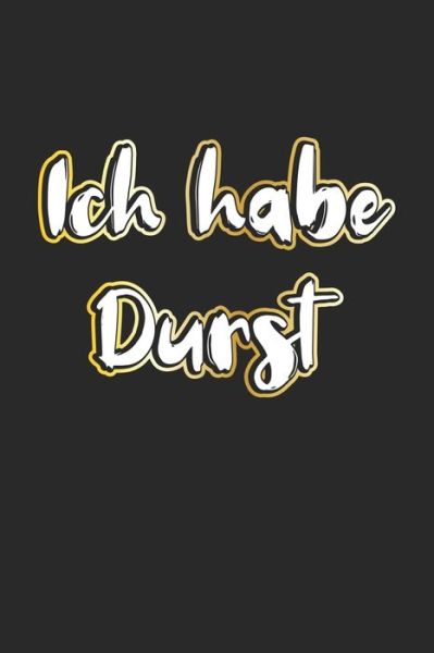 Cover for Dm4design Publishing · Ich habe Durst (Paperback Book) (2019)