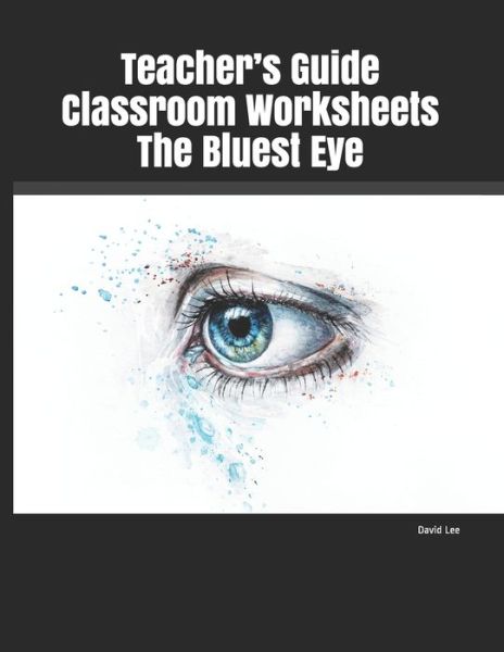 Cover for David Lee · Teacher's Guide Classroom Worksheets The Bluest Eye (Paperback Book) (2019)