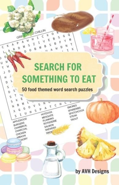 Cover for Avh Designs · Search for Something to Eat (Pocketbok) (2019)