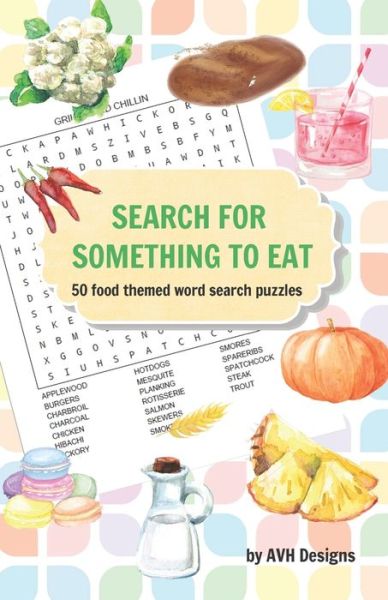 Cover for Avh Designs · Search for Something to Eat (Paperback Book) (2019)