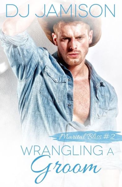 Cover for DJ Jamison · Wrangling a Groom (Paperback Book) (2019)