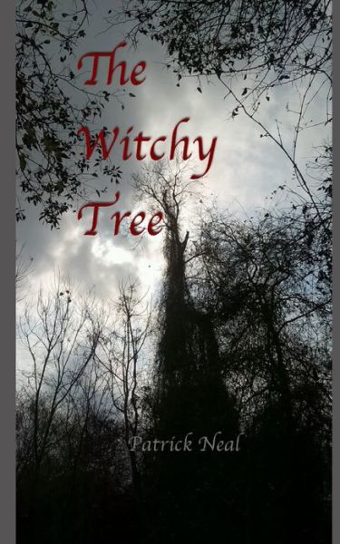 Cover for Patrick Neal · The Witchy Tree (Paperback Book) (2019)