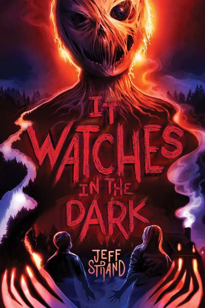 Cover for Jeff Strand · It Watches in the Dark - Eek! (Paperback Book) (2024)