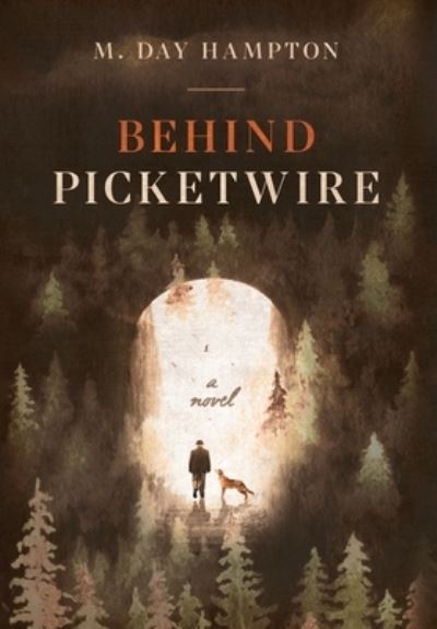 Cover for M Day Hampton · Behind Picketwire (Hardcover Book) (2020)