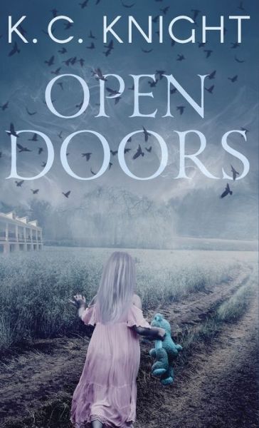 Cover for K C Knight · Open Doors (Hardcover Book) (2020)