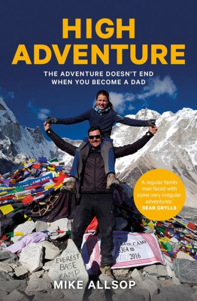 Cover for Mike Allsop · High Adventure: The adventure doesn't end when you become a dad (Paperback Book) (2019)