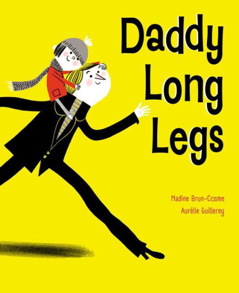 Cover for Nadine Brun-Cosme · Daddy long legs (Book) [English edition. edition] (2017)