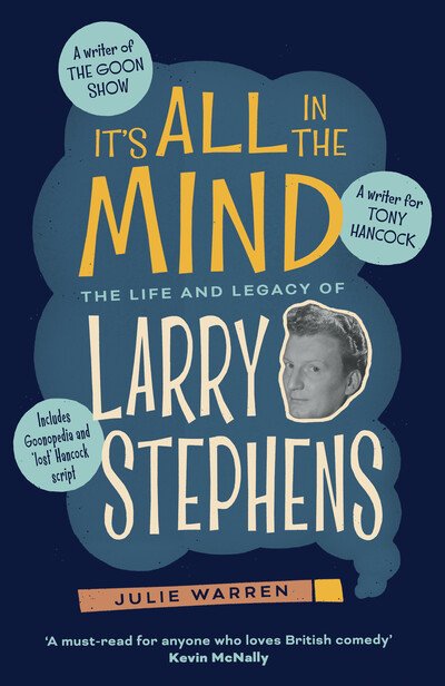 Cover for Julie Warren · It's All In The Mind: The Life and Legacy of Larry Stephens (Inbunden Bok) (2020)