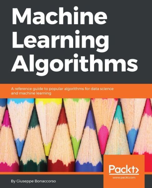 Cover for Giuseppe Bonaccorso · Machine Learning Algorithms (Paperback Book) (2017)