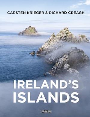 Ireland's Islands - Carsten Krieger - Livros - O'Brien Press Ltd - 9781788495622 - 10 de março de 2025