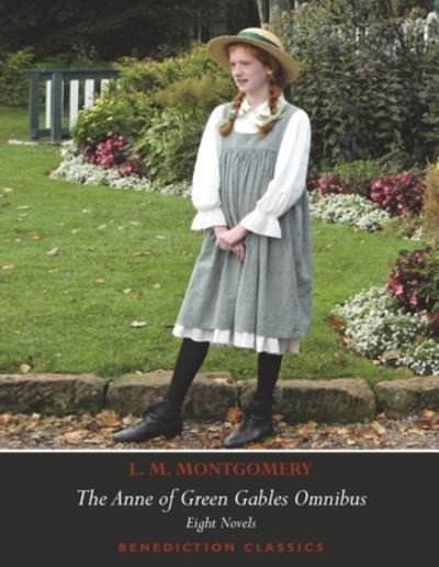 Cover for L M Montgomery · The Anne of Green Gables Omnibus. Eight Novels: Anne of Green Gables, Anne of Avonlea, Anne of the Island, Anne of Windy Poplars, Anne's House of Dreams, Anne of Ingleside, Rainbow Valley, Rilla of Ingleside. (Paperback Bog) (2019)