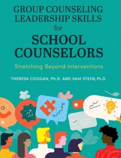 Cover for Theresa Coogan · Group Counseling Leadership Skills for School Counselors (Hardcover Book) (2021)