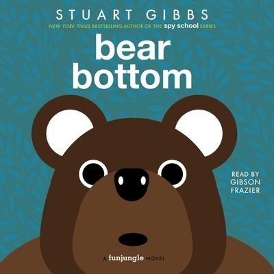 Cover for Stuart Gibbs · Bear Bottom (CD) (2021)